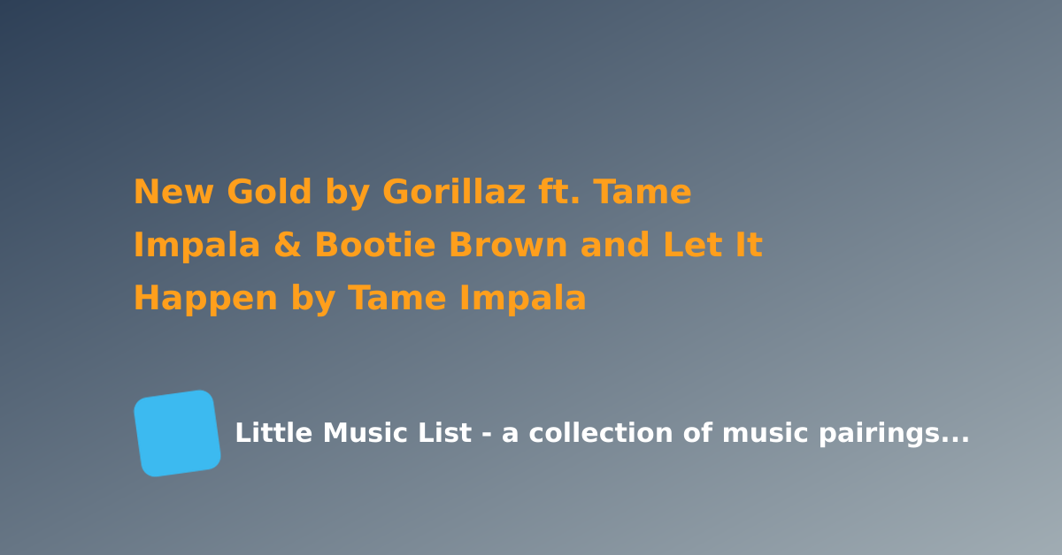 New Gold (feat. Tame Impala and Bootie Brown) 